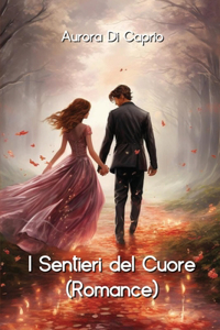 I Sentieri del Cuore (Romance)