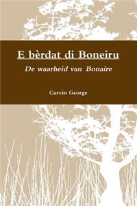 E bèrdat di Boneiru - De waarheid van Bonaire