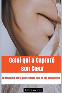 Celui qui a Capturé son Coeur