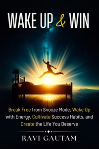 Wake Up and Win