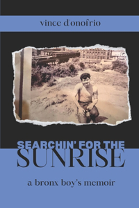 Searchin' for the Sunrise