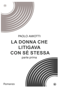 La donna che litigava con sé stessa - parte prima