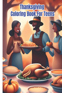 Thanksgiving Coloring Book For Teens