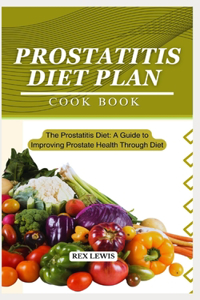 Prostatitis Diet Plan Cook Book