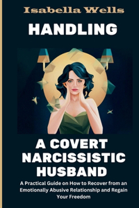 Handling a Covert Narcissistic Husband
