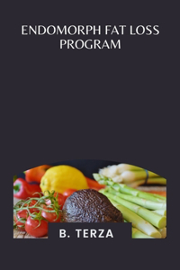 Endomorph Fat Loss Program