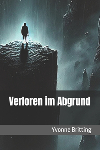 Verloren im Abgrund