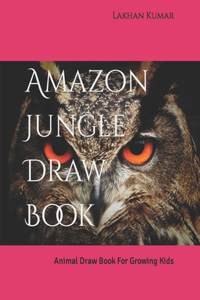 Amazon Jungle Draw Book
