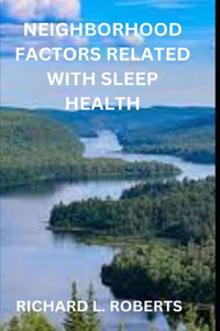 Neighborhood Factors Related with Sleep Health