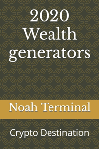2020 Wealth generators