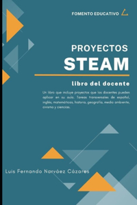 Proyectos STEAM Libro Guia del Docente