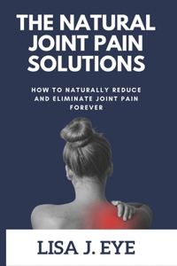 Natural Joint Pain Solutions
