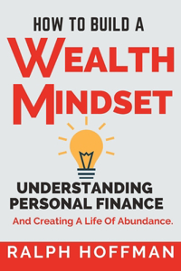 How to Build A Wealth Mindset