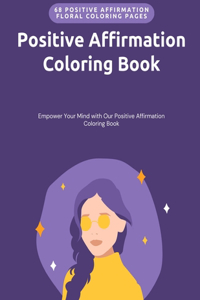 Positive Affirmation Coloring Book