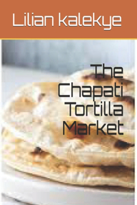 Chapati Tortilla Market