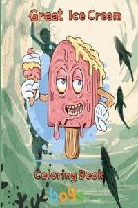 Great Ice Cream Coloring Book boys