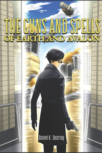 Guns and Spells of Earth and Avalon