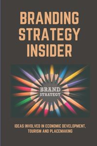 Branding Strategy Insider