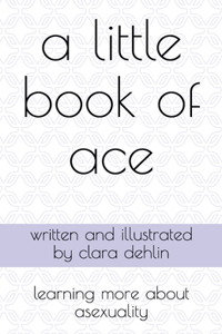 A Little Book of Ace