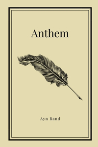 Anthem by Ayn Rand