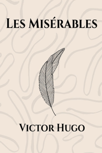 Les Misérables by Victor Hugo