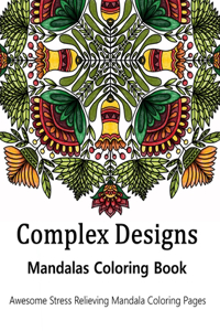Complex Designs Mandalas Coloring Book