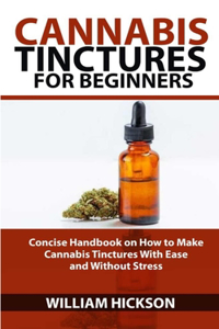 Cannabis Tinctures for Beginners
