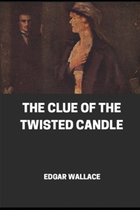 The Clue of the Twisted Candle Illustrated