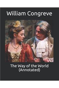 The Way of the World (Annotated)