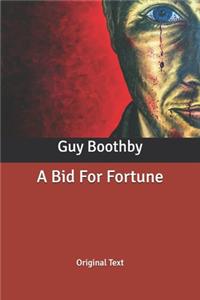 A Bid For Fortune