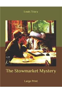The Stowmarket Mystery