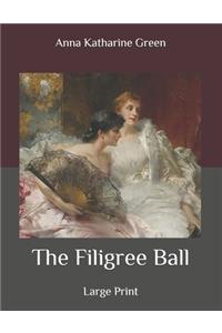The Filigree Ball