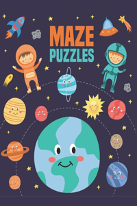 Maze Puzzles: Maze Activity Book for Developing Problem Solving Skills, Spatial Awareness, and Critical Thinking Skills.