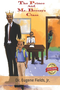 Prince and Mr. Breezy's Class