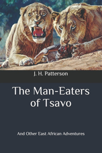 The Man-Eaters of Tsavo