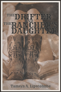 Drifter And The Rancher's Daughter