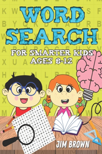 Word Search for smarter kids Ages 8-12