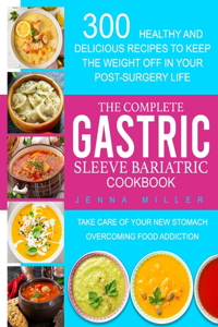 Complete Gastric Sleeve Bariatric Cookbook