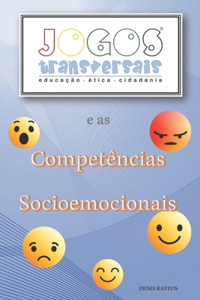 Jogos Transversais E as Competências Socioemocionais