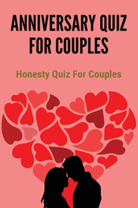 Anniversary Quiz For Couples