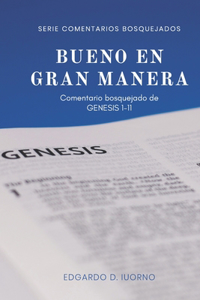 Bueno en gran manera