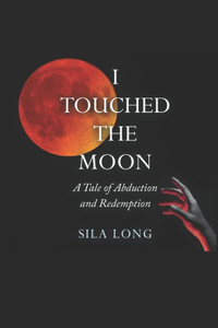 I Touched the Moon