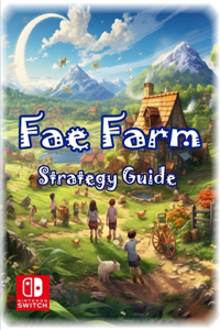 Fae Farm Complete Guide And Walkthrough