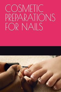 Cosmetic Preparations for Nails