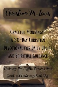 Graceful Mornings