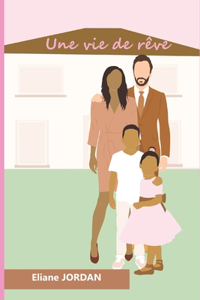 Une vie de rêve
