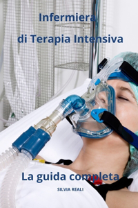 Infermiera di Terapia Intensiva La guida completa