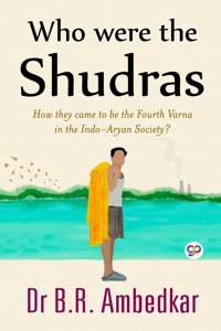 Who Were The Shudras (General Press)