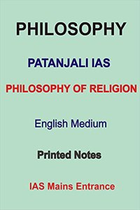 Philosophy of Religion Printed English Medium Notes by Patanjali IAS For UPSC Mains