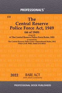 Central Reserve Police Force Act, 1949 Alongwith Central Reserve Police Force Rules, 1955